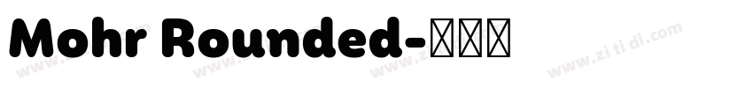 Mohr Rounded字体转换